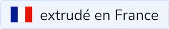 Extrudé en France